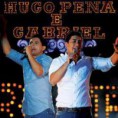 Hugo Pena e Gabriel- Ao Vivo 2008